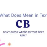 What Does CB Mean in Text? Don't Guess Wrong in Your Next Reply