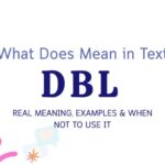 What Does DBL Mean in Text? Real Meaning, Examples & When Not to Use It