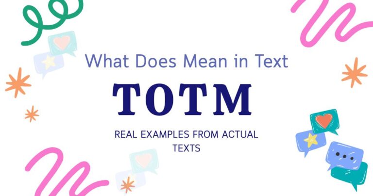 What Does TOTM Mean in Text? Real Examples from Actual Texts