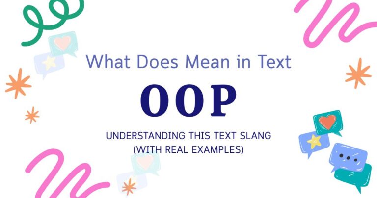 OOP Meaning in Text: Understanding This Text Slang (With Real Examples)