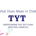 TYT Meaning in Chat: What It Really Means and When to Use It