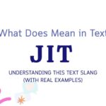 What Does Jit Mean When Someone Texts You?