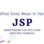 What Does JSP Mean in Text? Tone, and Common Mistakes