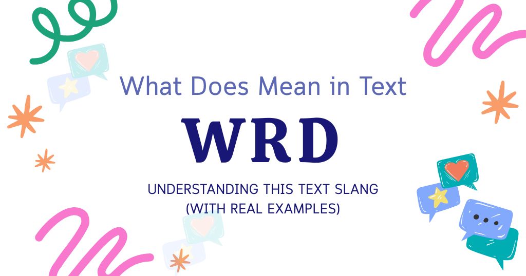 What Does WRD Mean in Text? A Simple Guide