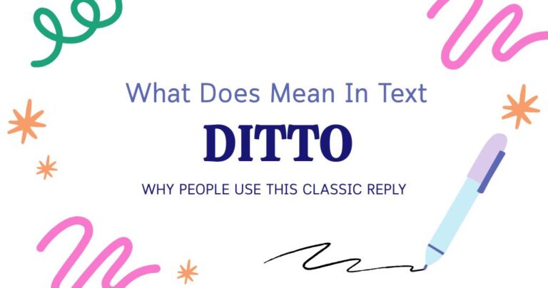 Ditto Meaning in Text: Why People Use This Classic Reply