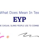 EYP Meaning in Text: The Casual Slang People Use to Connect