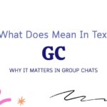 GC Meaning in Text: Why It Matters in Group Chats