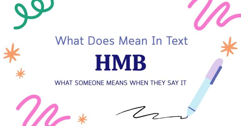 HMB Meaning in Text: What Someone Means When They Say It