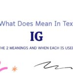 IG Meaning in Text: The 2 Meanings and When Each Is Used
