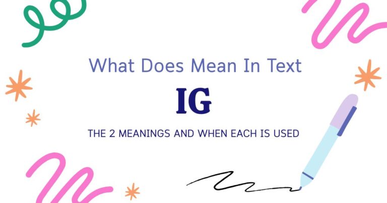 IG Meaning in Text: The 2 Meanings and When Each Is Used