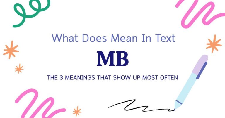 MB Meaning in Text: The 3 Meanings That Show Up Most Often