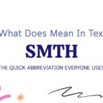 SMTH Meaning in Text: The Quick Abbreviation Everyone Uses