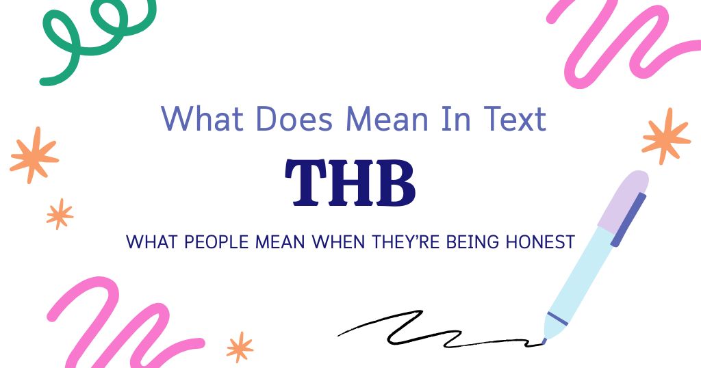 THB Meaning in Text: What People Mean When They’re Being Honest