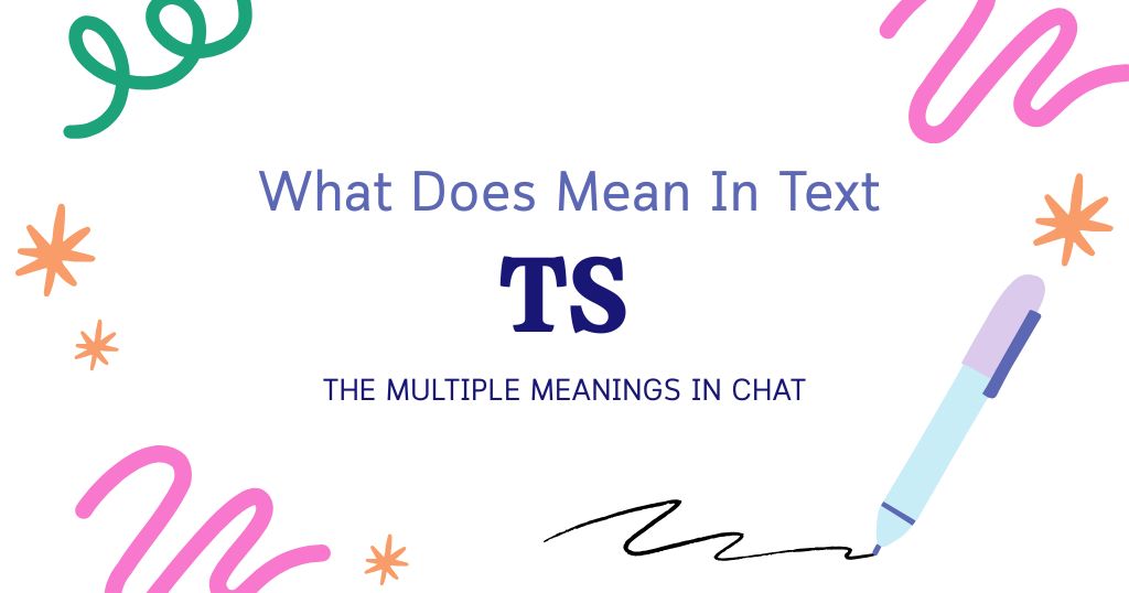 TS Meaning in Text: The Multiple Meanings in Chat