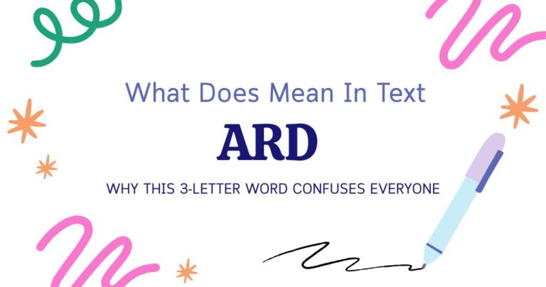 ARD Meaning in Text: Why This 3-Letter Word Confuses Everyone
