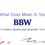 BBW Meaning in Text: What It Really Means (And When Not to Use It)