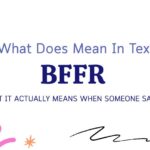 BFFR Meaning in Text: What It Actually Means When Someone Says It