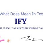 IFY Meaning in Text: What It Really Means When Someone Says It