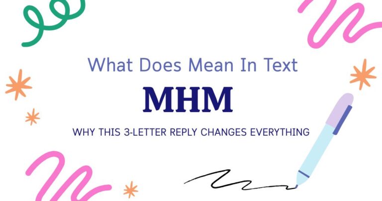 Mhm Meaning in Text: Why This 3-Letter Reply Changes Everything