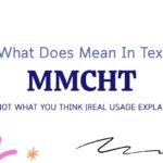 MMCHT Meaning in Text: It's Not What You Think (Real Usage Explained)