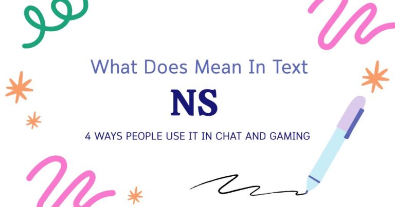 NS Meaning in Text: 4 Ways People Use It in Chat and Gaming