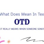 OTD Meaning in Text: What It Really Means When Someone Sends This