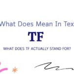 TF Meaning in Text: What Does TF Actually Stand For?