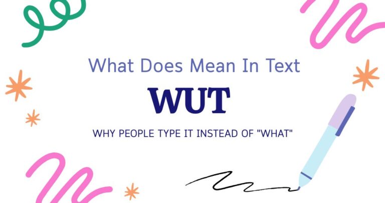 WUT Meaning in Text: Why People Type It Instead of "What"