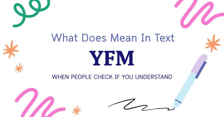 YFM Meaning in Text: When People Check If You Understand