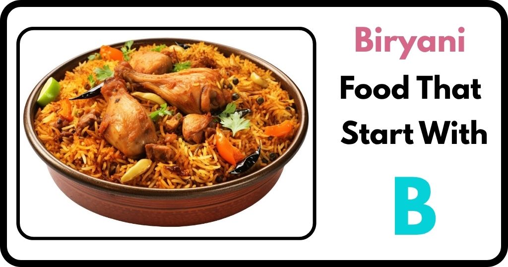 Biryani Food That Start With B