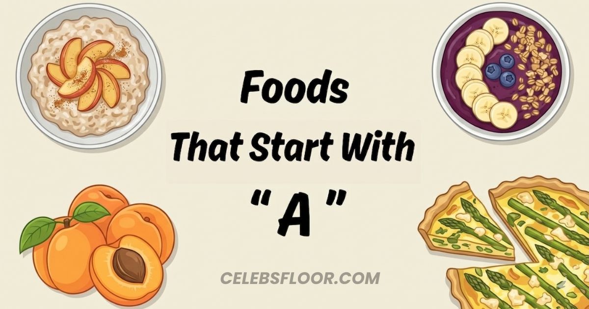 Foods That Start With A: Full List of Fruits, Desserts, Snacks, and More