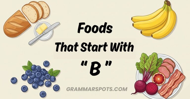 Foods That Start With B: Complete List of Fruits, Vegetables, Desserts, Snacks and More