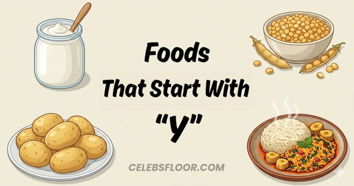 310+ Foods That Start With Y: Full List of Fruits, Snacks, Drinks and More