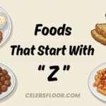 210+ Foods That Start With Z: Full List of Fruits,Snacks and More