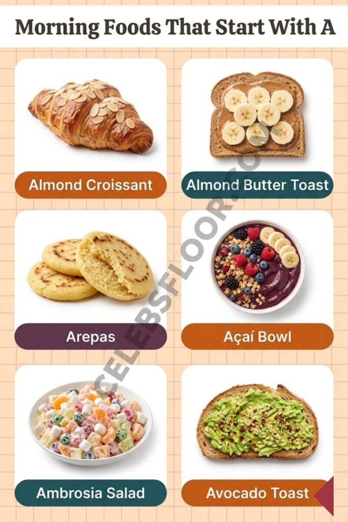 Morning Foods That Start With A