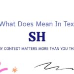 SH Meaning in Text: Why Context Matters More Than You Think