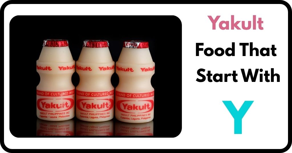 Yakult food that start with Y