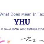 YHU Meaning in Text: What It Really Means When Someone Types This